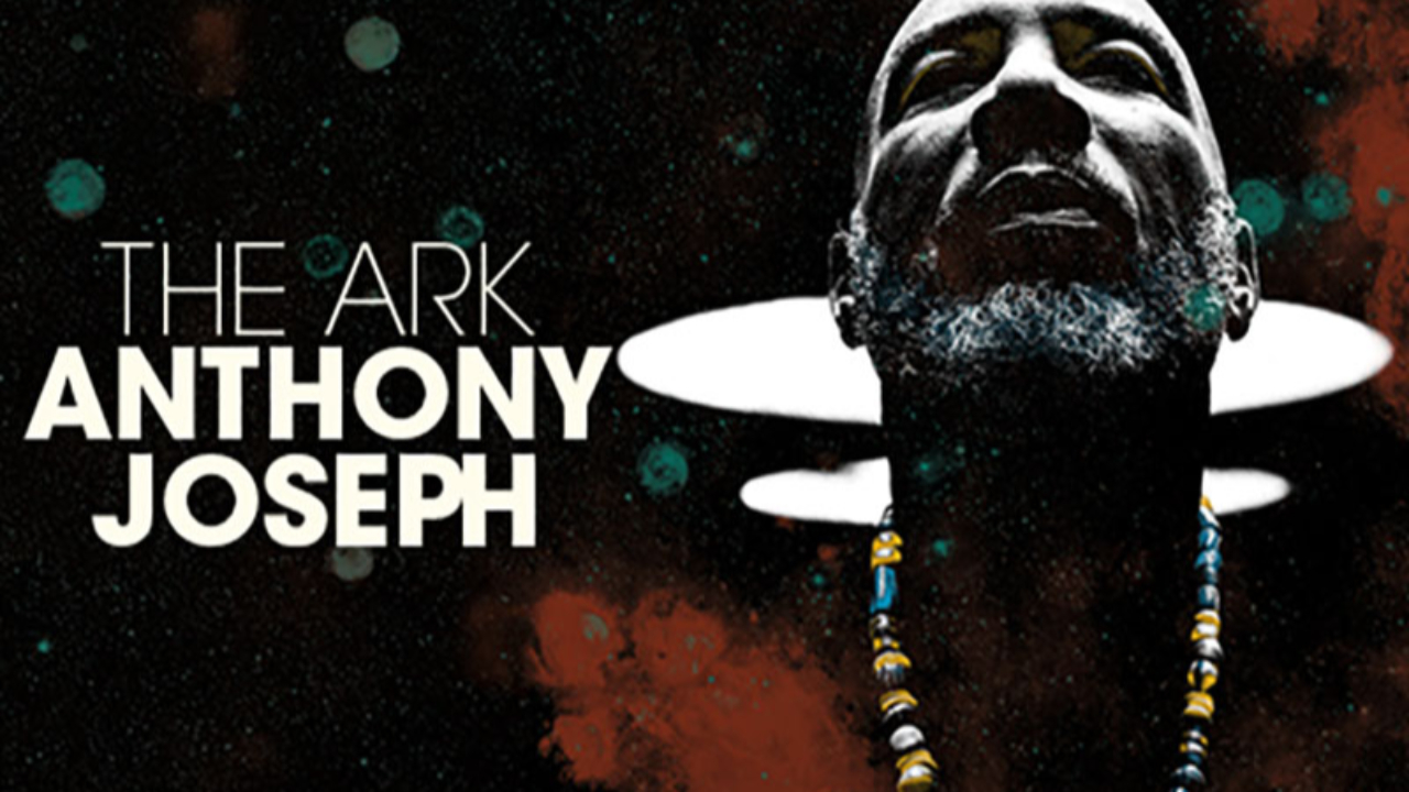 Anthony Joseph annonce son dixi&egrave;me album "The Ark"