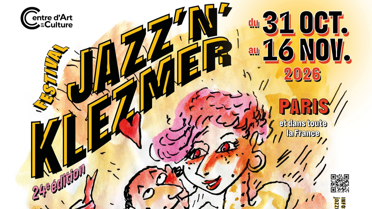 L&rsquo;&acirc;me du klezmer et la libert&eacute; du jazz : le festival Jazz'N'Klezmer c&eacute;l&egrave;bre sa 24e &eacute;dition &agrave; Paris