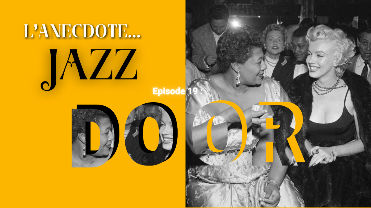 L'Anecdote... : Ella Fitzgerald et la porte qui s&rsquo;est ouverte avec l'aide de Marilyn Monroe
