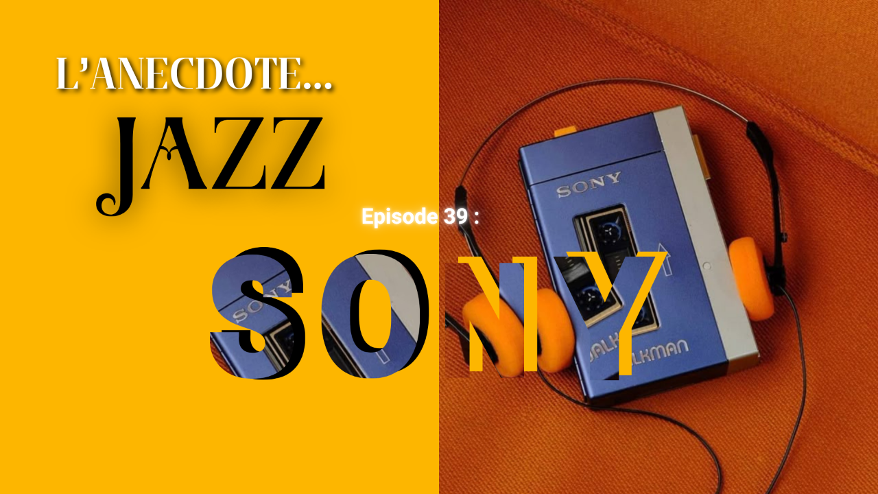 L'Anecdote...: Le Walkman fête ses 47 ans, la révolution du jazz L'Anecdote...: Le Walkman fête ses 47 ans, la révolution du jazz