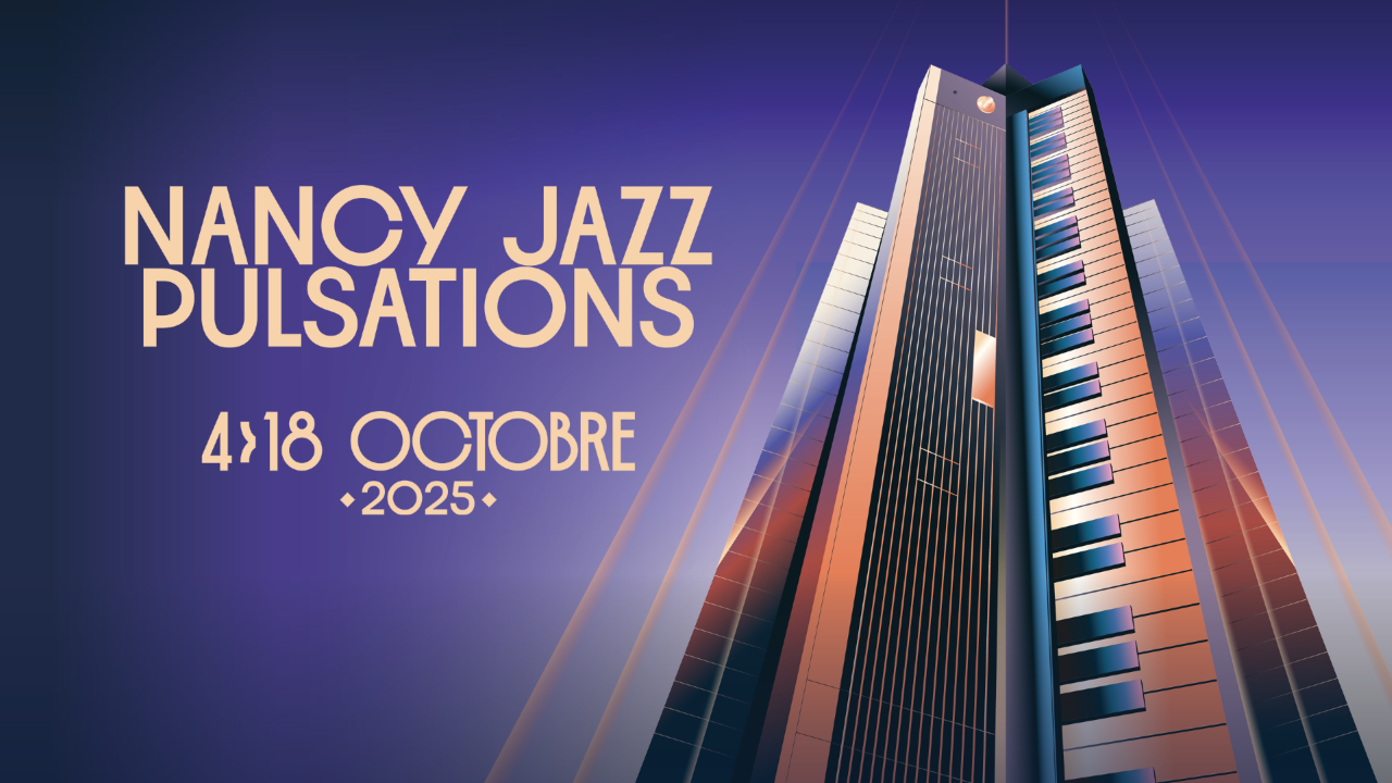 Nancy Jazz Pulsations : le jazz en tête, mais toutes les musiques au cœur