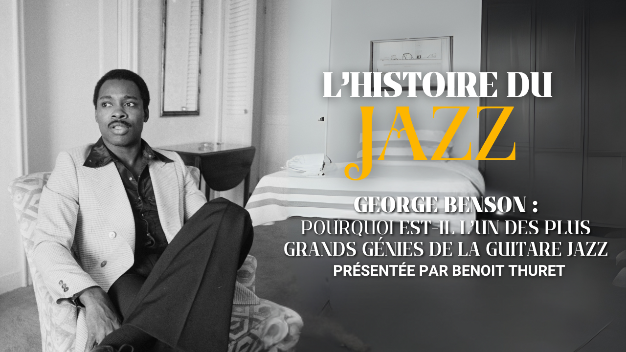 Pourquoi George Benson est-il l’un des plus grands génies de la guitare jazz ?