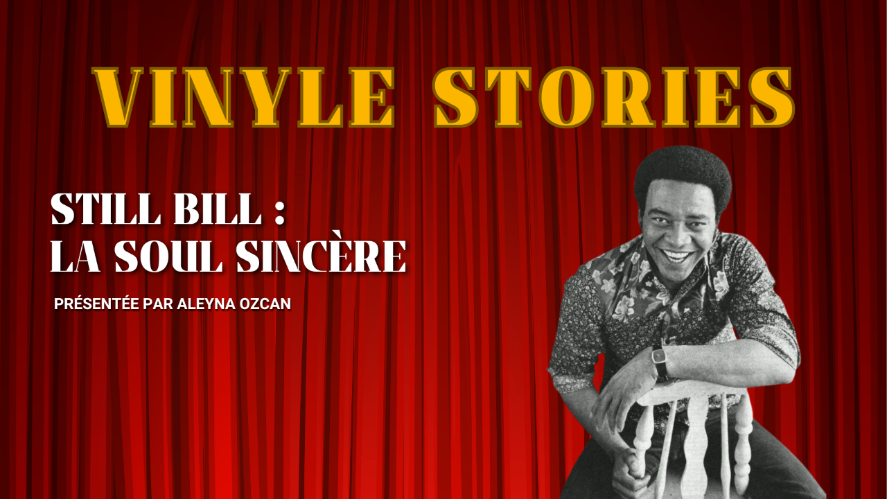 Still Bill : l&rsquo;album intemporel de Bill Withers qui raconte la vie avec sinc&eacute;rit&eacute;