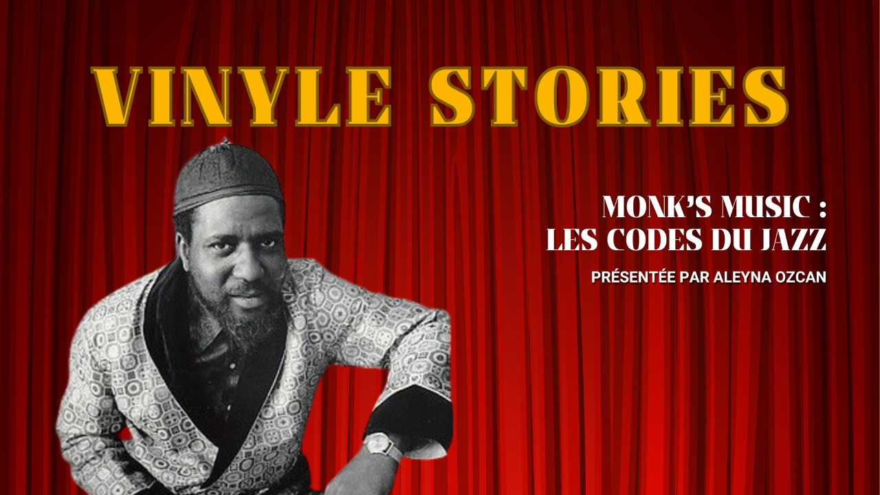 Vinyle Stories : Monk&rsquo;s Music, comment Thelonious Monk a red&eacute;fini le jazz moderne en 1957