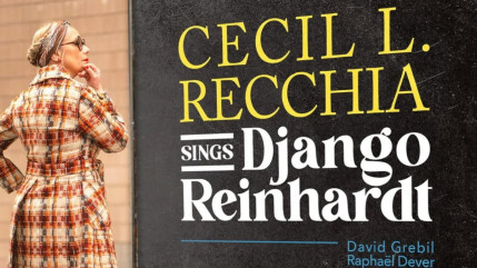 Cecil L. Recchia sort son nouvel album "Sings Django Reinhardt" Cecil L. Recchia sort son nouvel album "Sings Django Reinhardt"