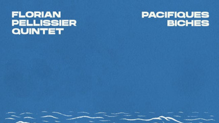 Florian Pellissier Quintet dévoile son nouvel album "Pacifiques Biches"