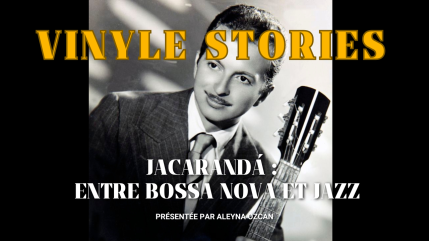 Jacarand&aacute; (1967) : quand Luiz Bonf&aacute; fait dialoguer la bossa nova et le jazz