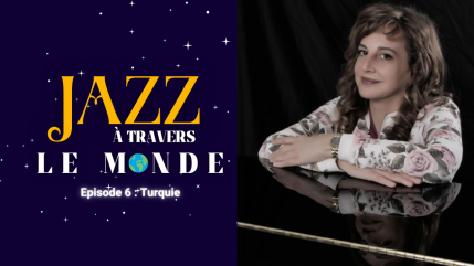Jazz à travers le Monde : À Istanbul, Nilüfer Verdi réinvente le jazz entre héritage américain et sensibilité intime Jazz à travers le Monde : À Istanbul, Nilüfer Verdi réinvente le jazz entre héritage américain et sensibilité intime