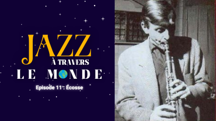 Jazz &agrave; travers le Monde : Archie Semple &agrave; Glasgow, quand l&rsquo;&Eacute;cosse a fait vivre le jazz traditionnel