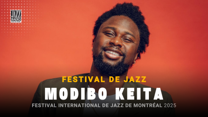 Modibo Keita, très fier de la programmation du Festival International Jazz de Montréal : "Je ne me rendais pas compte de l'ampleur quand j'étais enfant"