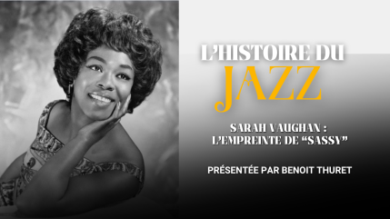 Sarah Vaughan : l’histoire de “Sassy”, la voix qui a réinventé le jazz Sarah Vaughan : l’histoire de “Sassy”, la voix qui a réinventé le jazz