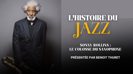 Sonny Rollins : le colosse du saxophone qui a red&eacute;fini le jazz moderne