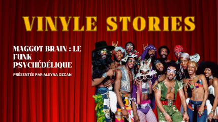 Vinyle Stories : Maggot Brain, l&rsquo;album culte qui a r&eacute;volutionn&eacute; le funk
