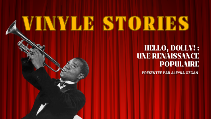 Vinyle Stories : quand Louis Armstrong revient au top avec "Hello, Dolly!"